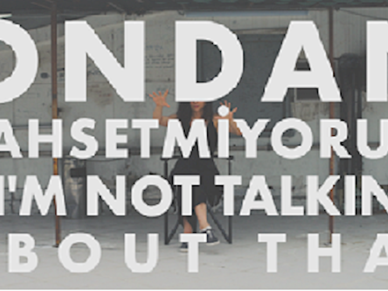 Ondan Bahsetmiyorum / I'm Not Talking About That isimli proje profil fotoğrafı