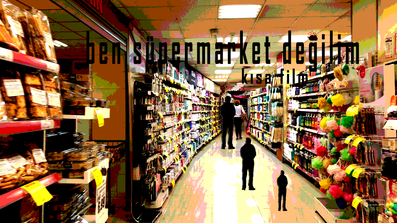Ben Süpermarket Değilim - Kısa Film isimli proje profil fotoğrafı